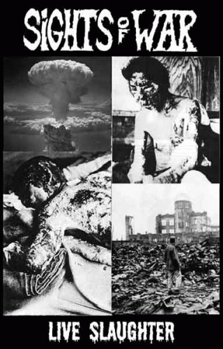 Sights Of War : Live Slaughter